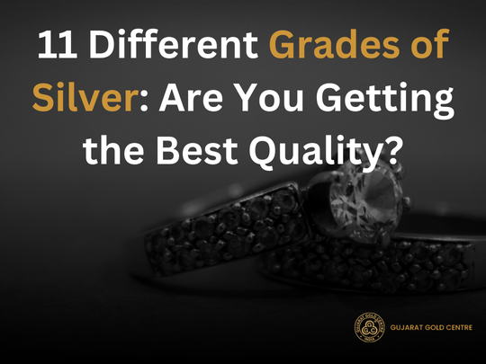 11 Different Grades of Silver: Are You Getting the Best Quality?