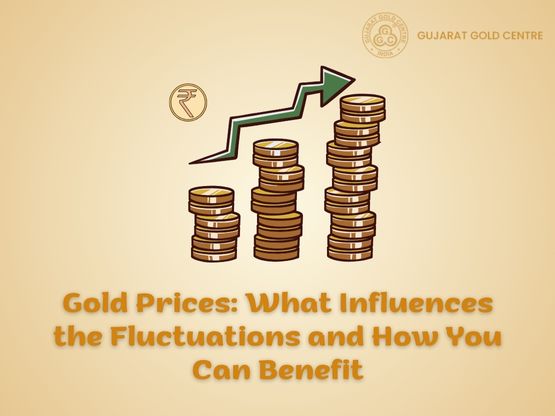What are the factors affecting Fluctuations in gold price and How You Can Benefit